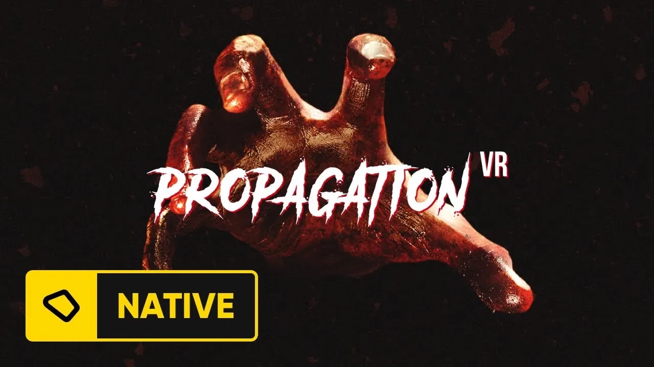 VR-игра Propagation: кровавая рука на черном фоне с надписью Native.